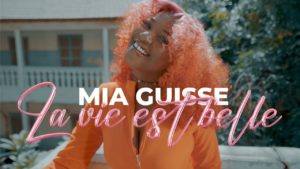 Lire la suite à propos de l’article Découvrez « La vie est belle«  de Mia Guisse – Clip officiel