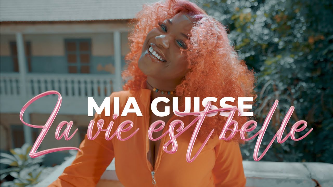 You are currently viewing Découvrez « La vie est belle«  de Mia Guisse – Clip officiel
