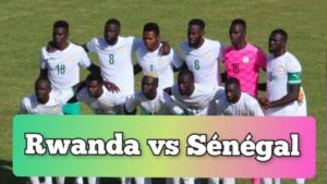 Lire la suite à propos de l’article Lieu du match Sénégal- Rwanda : les deux fédérations à couteaux tirés
