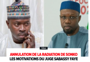Lire la suite à propos de l’article Le juge Sabassy faye motive l »annulation de la radiation de Sonko