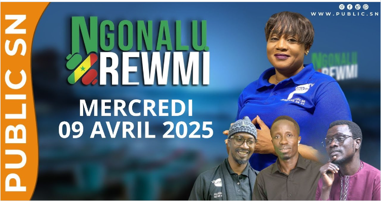 Ngonalu Rewmi (09-04-2025) : Aissatou Diop Fall et sa team en direct