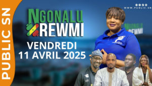 Lire la suite à propos de l’article Ngonalu Rewmi (11 – 04 – 2025) : Ndack et ses invités commentent l’actu du jour