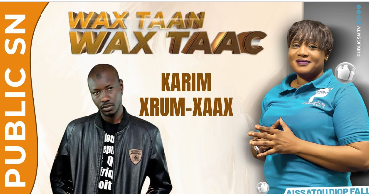 Waxtaan Waxtaaj avec Aïssatou Diop Fall/ Invité Abdou Karim Gueye